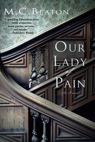 Our Lady of Pain: A Novel (Edwardian Mystery)