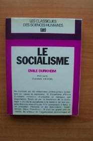 Le Socialisme: Sa definition, ses debuts, la doctrine saint-simonienne (Les Classiques des sciences humaines) (French Edition)
