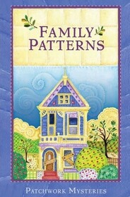 Patchwork Mysteries Family Patterns