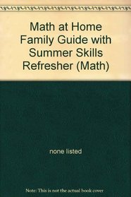 Math at Home Family Guide with Summer Skills Refresher (Math)