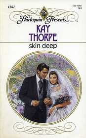 Skin Deep (Harlequin Presents, No 1261)