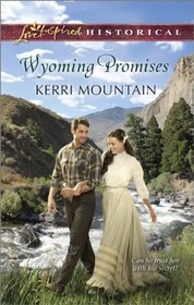 Wyoming Promises (Love Inspired Historical, No 230)