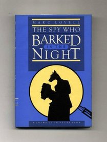 The Spy Who Barked in the Night