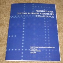 Becker's Strategic Human Resources Course: HBS Cases (Prentice Hall Custom Business Resources: Coursepack)