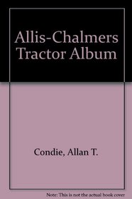 Allis-Chalmers Tractor Album
