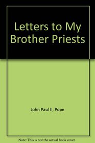Letters to My Brother Priests