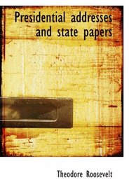 Presidential addresses and state papers