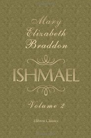 Ishmael: A Novel. Volume 2