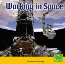Working in Space (First Facts)