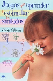 Juegos para aprender y estimular los sentidos (Spanish Edition)