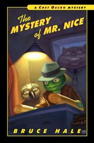 The Mystery of Mr. Nice: A Chet Gecko Mystery