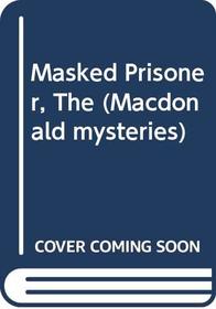 Masked Prisoner (Macdonald mysteries)