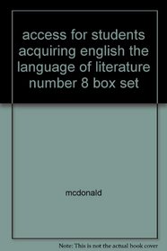 access for students acquiring english the language of literature number 8 box set