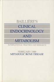 Metabolic Bone Disease (Bailliere's Clinical Endocrinology & Metabolism)