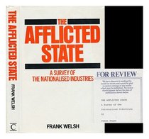 The Afflicted State: Survey of the Nationalized Industries