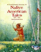 Native American Tales (Traditional Stories)