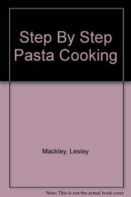 Step By Step Pasta Cooking