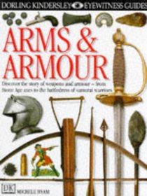 Arms and Armour (Eyewitness Guides)