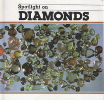 Spotlight on Diamonds (Spotlight on Resources)
