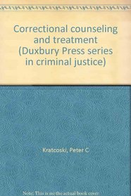 Correctional counseling and treatment (Duxbury Press series in criminal justice)