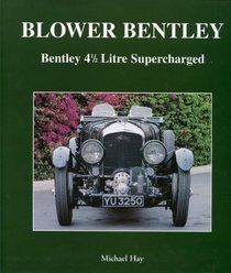 Blower Bentley: Bentley 4-1/2 Litre Supercharged