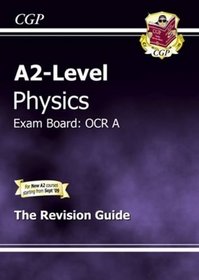A2-level Physics OCR A Revision Guide (A2 Level Aqa Revision Guides)