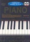 PIANO MANUAL: COMPLETE LEARN TO PLAY INSTRUCTIONS WITH 2 CDS (Complete Learn to Play)