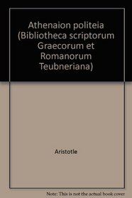 Aristoteles Athenaion politeia (Bibliotheca scriptorum Graecorum et Romanorum Teubneriana) (Greek Edition)