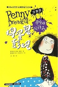 Penny Dreadful is a Magnet for Disaster (Penny Dreadful, Bk 1) (Chinese Edition)