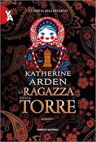 La ragazza nella torre (The Girl in The Tower) (Winternight, Bk 2) (Italian Edition)