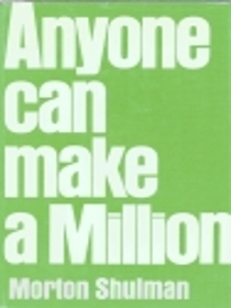 Anyone Can Make a Million