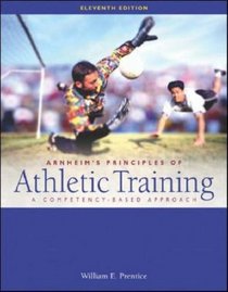 Principles of Athletic Training: With Dynamic Human 2.0 CD-ROM & PowerWeb: A Competency-based Approach