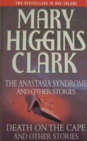 The Anastasia Syndrome and Other Stories / Death On The Cape and Other Stories
