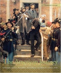 The American Journey: A History of the United States, Combined Volume (5th Edition) (MyHistoryLab Series)
