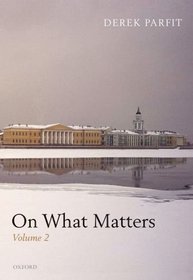 On What Matters Volume 2