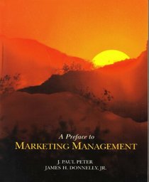 A Preface to Marketing Management (Irwin Series in Marketing)