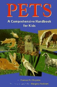 Pets: A Comprehensive Handbook for Kids