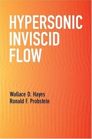 Hypersonic Inviscid Flow (Dover Books on Physics)