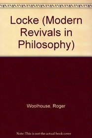 Locke (Modern Revivals in Philosophy)