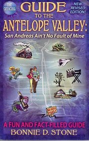 Guide to the Antelope Valley: San Andreas Ain't No Fault of Mine