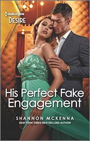 His Perfect Fake Engagement (Men of Maddox Hill, Bk 1) (Harlequin Desire, No 2796)
