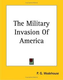 The Military Invasion of America