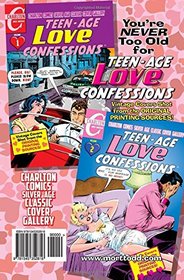 Teen-Age Love Confessions Volume Two: Charlton Comics Silver Age Classic Cover Gallery (Volume 2)