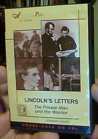 Lincoln's Letters The Private Man And The Warrior (America's Past) (America's Past)