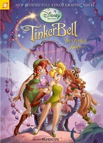 Disney Fairies Graphic Novel #7: Tinker Bell the Perfect Fairy