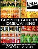 Complete Guide to Home Canning and Preserving (2009 Revision)