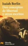 Dos Conceptos De Libertad: El Fin Justifica Los Medios. Mi Trayectoria Intelectual (El Libro De Bolsillo)