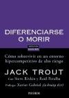 Diferenciarse o Morir/ Different Yourself or Die: Como sobrevivir en este entorno hipercompetitivo de alto riesgo (Empresa Y Gestion) (Spanish Edition)