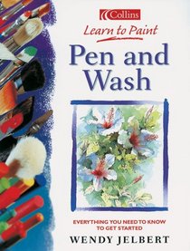 Pen and Wash (Collins Learn to Paint Series)