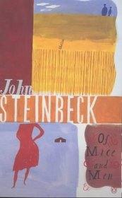 Of Mice and Men (Steinbeck 